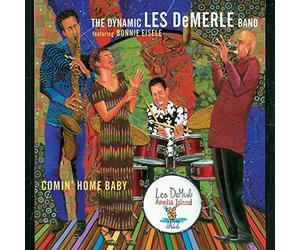 Demerle Band/ Dynamic Les - Comin' Home Baby