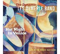 Demerle Band Dynamic Les - Hot Night In Venice: Live At The Venice Jazz Club