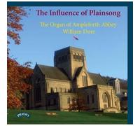 Demessieux/ Dore, William - Influence Of Plainsong: The Organ Of Ampleforth