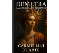 Demetra: La Guardiana dei Cicli Eterni