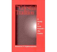 Demetres P. Tryphonopoulos The Celestial Tradition (Tascabile)