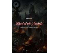 Demetri Welsh Blood of the Ancients (Tascabile)
