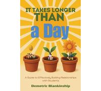 Demetric Blankinship It Takes Longer Than a Day (Tascabile)
