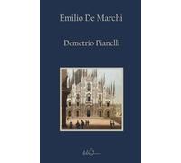 Demetrio Pianelli: Edizione Integrale