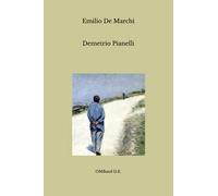 Demetrio Pianelli: (I classici italiani dell'Ottocento)