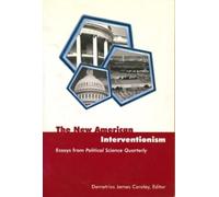 Demetrios James Caraley The New American Interventionism (Tascabile)