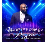 Demetrius West and Jesus Promoters Do It Again (CD)