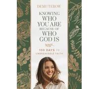 Demi-Leigh Tebow Knowing Who You Are Because of Who God Is (Copertina rigida)