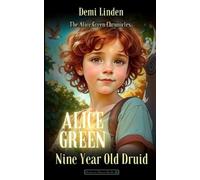 Demi Linden Alice Green (Tascabile) Alice Green Chronicles