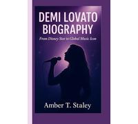 DEMI LOVATO BIOGRAPHY: From Disney Star to Global Music Icon
