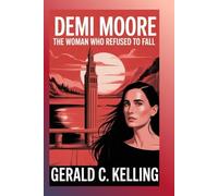 Demi Moore: The Woman who Refused to Fall