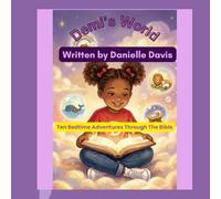 Demi’s World: Ten Bedtime Adventures Through the Bible