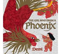 Demi The Girl Who Drew a Phoenix (Copertina rigida)