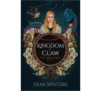 Demi Winters Kingdom of Claw (Copertina rigida) Ashen Series