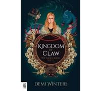 Demi Winters Kingdom of Claw (Tascabile) Ashen Series