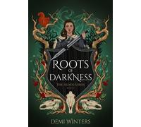 Demi Winters Roots of Darkness (Copertina rigida)
