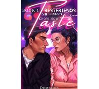 Demiah13 Bestfriends Shouldn't Know How You Taste (Tascabile)