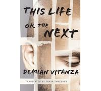 Demian Vitanza This Life or the Next (Tascabile)