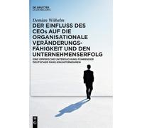 Demian Wilhelm Der Einfluss Des Ceos Auf Die Organisationale (Copertina rigida)