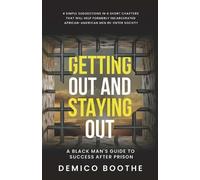 Demico Boothe Getting Out & Staying Out (Tascabile)