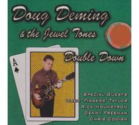 Deming, Doug & The Jewel Tones - Double Down