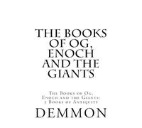 Demmon The Books of Og, Enoch and the Giants (Tascabile)