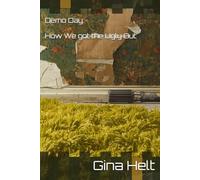 Demo Day: How We got The Ugly Out