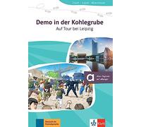 Demo in der Kohlegrube: Auf Tour bei Leipzig. Lektüre mit digitalen Extras