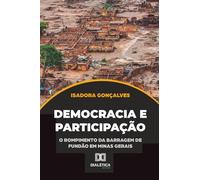 Democracia e Participação: o rompimento da Barragem de Fundão em Minas Gerais