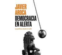 Democracia en alerta: La política desde el sofá