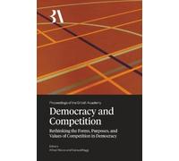 Democracy and Competition (Copertina rigida) Proceedings of the British Academy