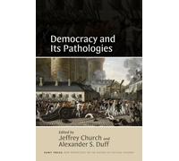 Democracy and Its Pathologies