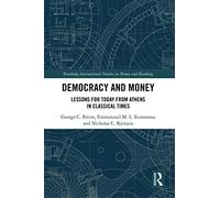 Democracy and Money: Lessons for Today from Athens in Classical Times