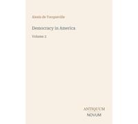 Democracy in America: Volume 2