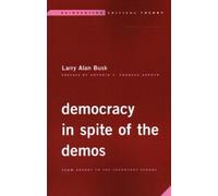 Democracy in Spite of the Demos (Tascabile) Reinventing Critical Theory