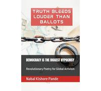 DEMOCRACY IS THE BIGGEST HYPOCRISY: Revolutionary Poetry for Global Activism