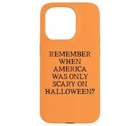 Democracy Remember When America Was Only Scary on Halloween Custodia per iPhone 15 Pro