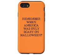 Democracy Remember When America Was Only Scary on Halloween Custodia per iPhone SE (2020) / 7/8