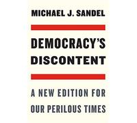 Michael J. Sandel Democracy’s Discontent (Tascabile)
