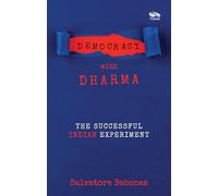 Democracy with Dharma: The Successful Indian Experiment