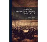 Democratic Governance and the Rule of Law
