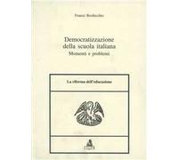 Democratizzazione della scuola italiana. Momenti e problemi