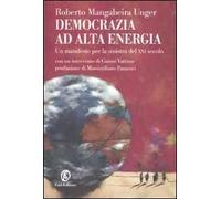 Democrazia ad alta energia. Manifesto per la sinistra del XXI secolo