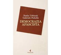 Libri Gabriele PedullÃ / Nadia Urbinati - Democrazia Afascista