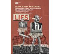 Democrazia ai margini. Disinformazione e manipolazione dell'opinione pubblica nell'era digitale
