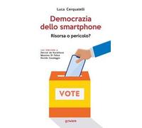 Democrazia dello smartphone. Risorsa o pericolo?