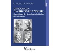 Democrazia dialogico-relazionale. Il contributo dei filosofi cattolici italiani