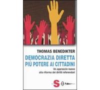 Democrazia diretta: più potere ai cittadini. Un approccio nuovo alla riforma dei diritti referendari
