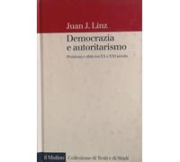 Democrazia e autoritarismo. Problemi e sfide tra XX e XXI secolo