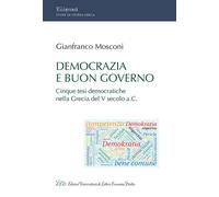 Democrazia e buon governo. Cinque tesi democratiche nella Grecia del V Secolo a.